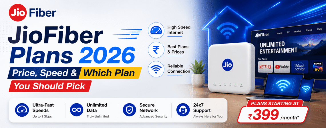 Complete guide to all JioFiber plans in 2026
